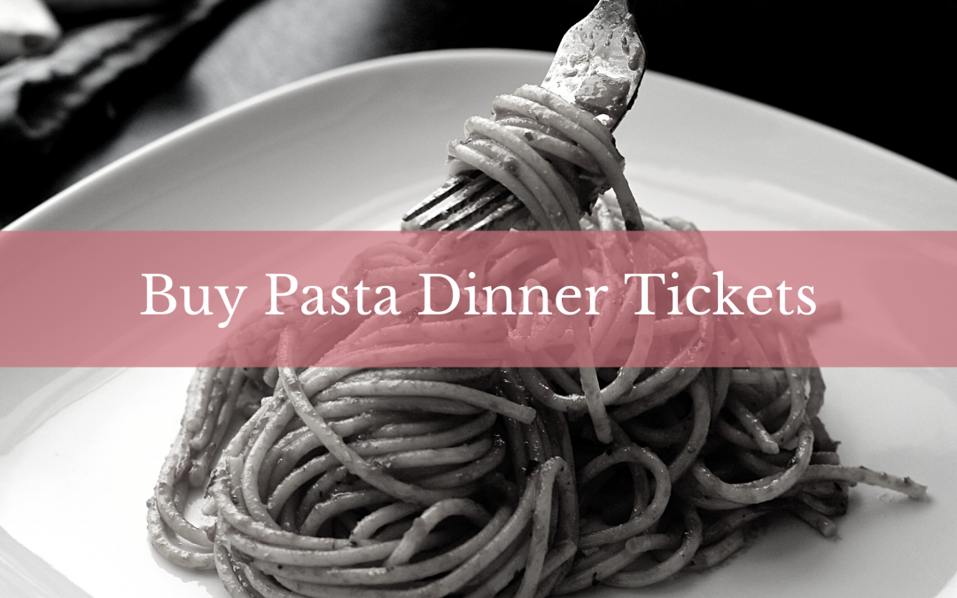 2022 Pasta Dinner Ticket Link